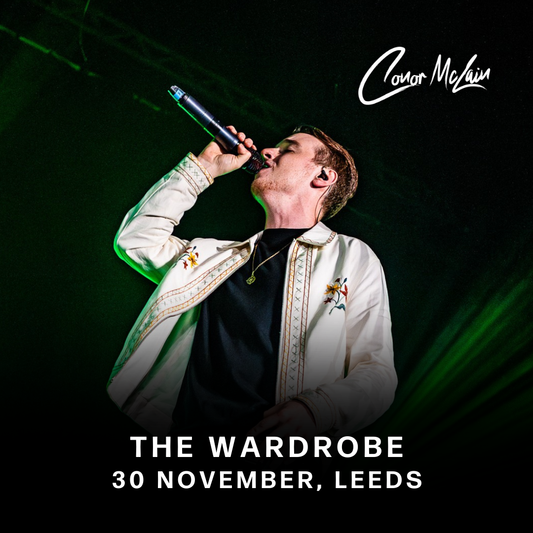 Show Ticket Conor McLain 30/11 - Leeds - The Wardrobe